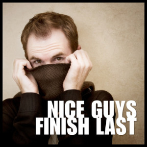 Nice Guys Finish Last