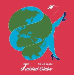 『Twisted Globe』No Lie-Senseアートワーク
