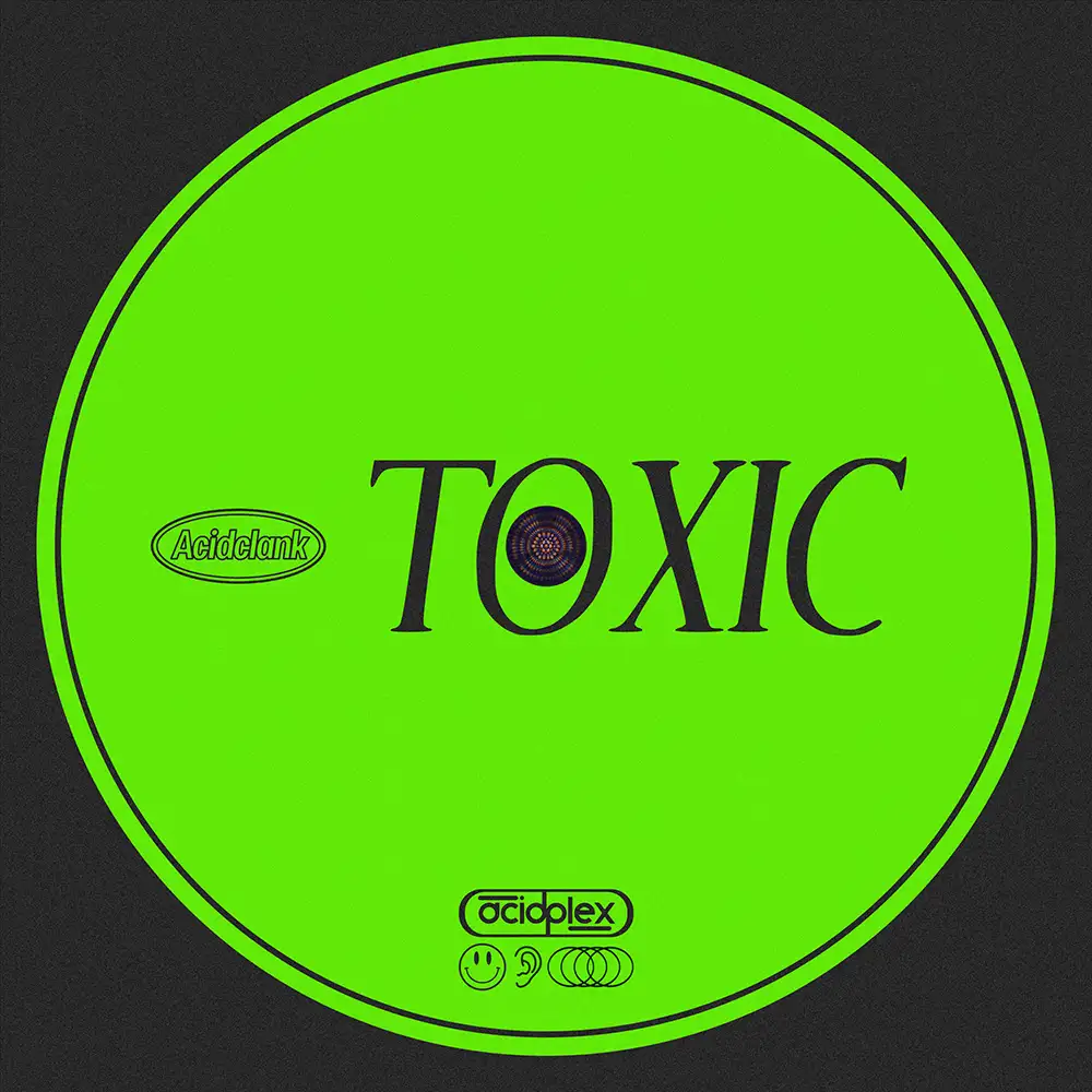『TOXIC』Acidclankアートワーク