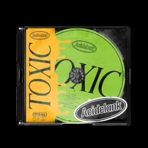 『TOXIC』Acidclank CDモックアップ
