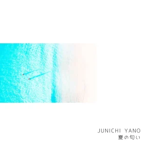 「夏の匂い」Junichi Yanoアートワーク