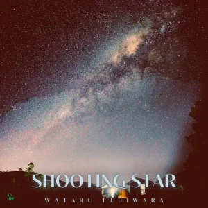 「Shooting Star」Wataru Fujiwaraアートワーク