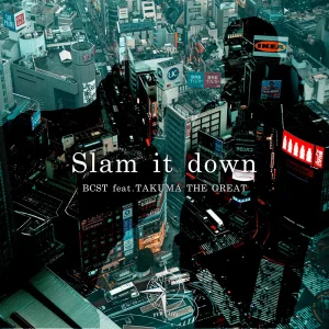 「Slam it down」BCSTアートワーク