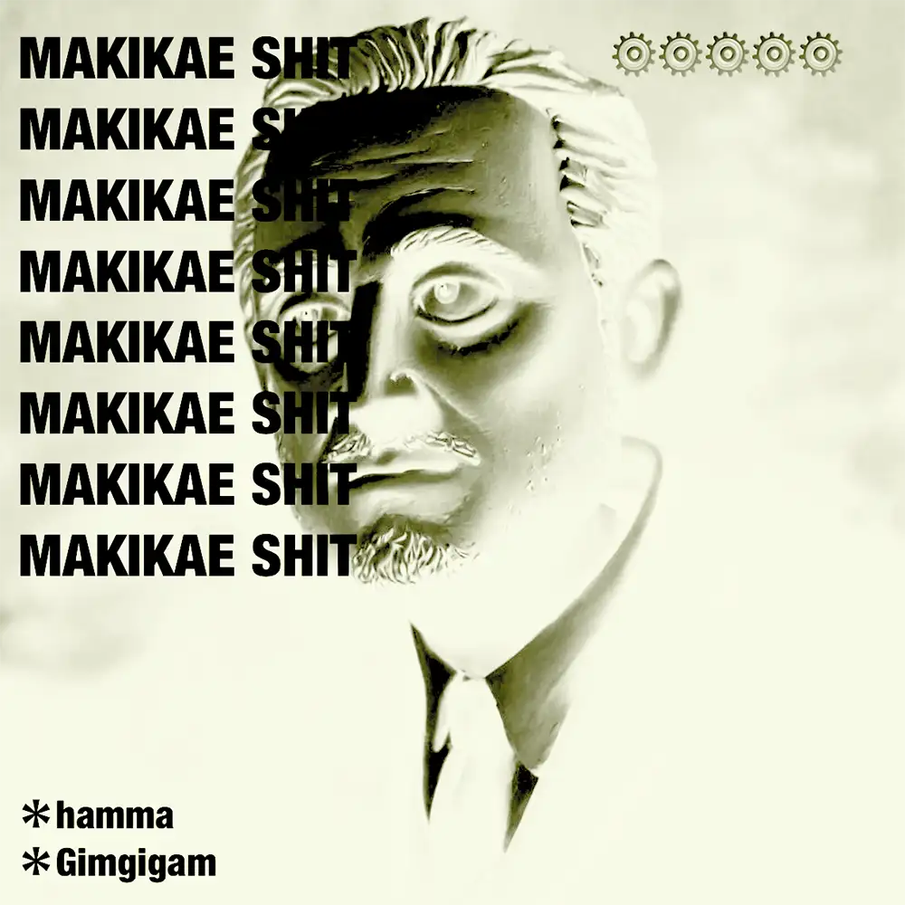 「MAKIKAE SHIT」hamma & Gimgigamアートワーク