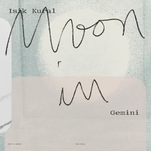 『Moon in Gemini』Isik Kuralアートワーク