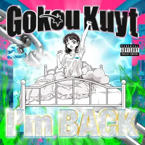 『I'm Back』Gokou Kuytアートワーク