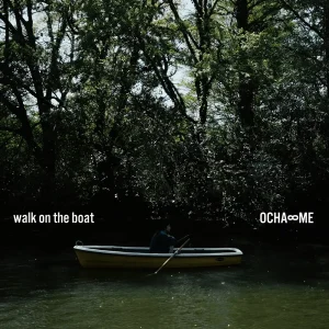 「walk on the boat」OCHA∞MEアートワーク