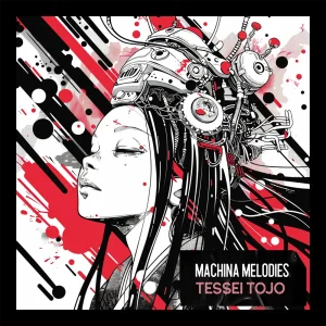 『MACHINA MELODIES』TESSEI TOJOアートワーク