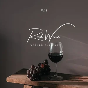 「Red Wine」Wataru Fujiwaraアートワーク