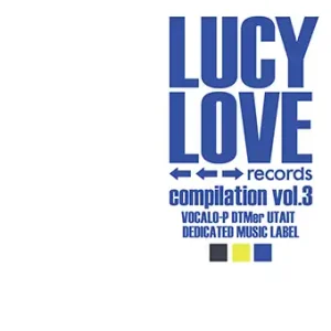 『LUCY LOVE records compilation vol.3』アートワーク