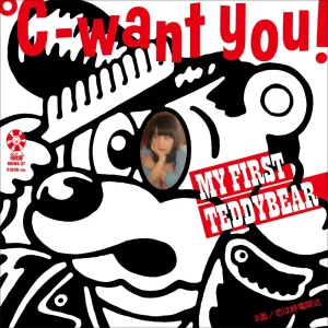 「MY FIRST TEDDYBEAR」℃-want you!アートワーク