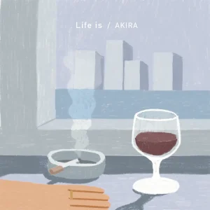 「Life is」/ AKIRAアートワーク