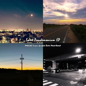 『Sweet Pandemonium EP』/ POCHI from Anubis Eats Heartbeatアートワーク