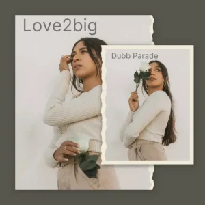 『Love2big』Dubb Paradeアートワーク