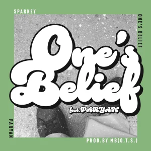 「One's Belief feat. PARYAN」SPARKEYアートワーク