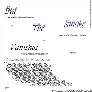 「But The Smoke, Vanishes」Community Resolutionアートワーク