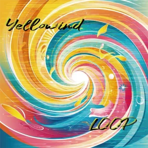 「LOOP」Yellowindアートワーク