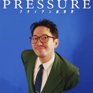 「PRESSURE」ブライアン新世界アートワーク