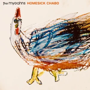 「ホームシック・チャボ」the myeahnsアートワーク