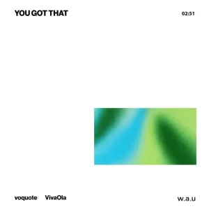 「U GOT THAT feat.VivaOla」voqouteアートワーク
