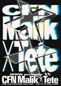 〈XX〉『CFN Malik × Tete』フライやー