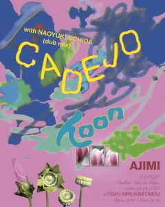 CADEJO「ENDLESS」Tour in Tokyoフライヤー