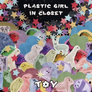 『TOY』PLASTIC GIRL IN CLOSETアートワーク