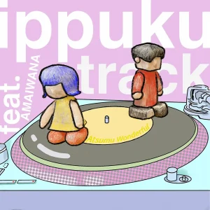 「OSHARE TOKYO (feat. アマイワナ)」 アツムワンダフル , 一服trackアートワーク