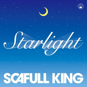 「Starlight」SCAFULL KINGアートワーク
