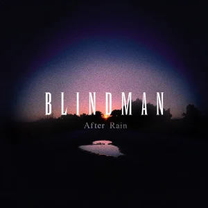 『After Rain』/ BLINDMANアートワーク