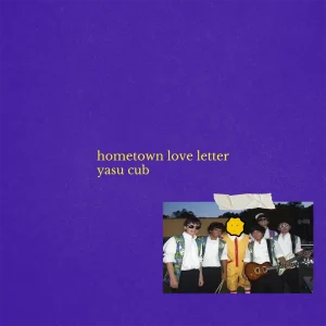 「hometown love letter」Yasu Cubアートワーク