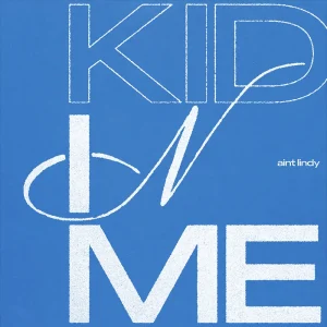 『KID IN ME』/ aint lindyアートワーク