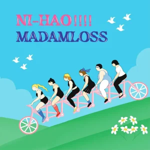 『ニーハオ!!!!×マダムロス』ニーハオ!!!!×マダムロスアートワーク