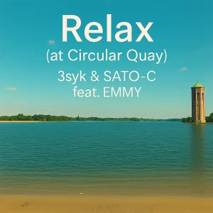 「Relax（at Circular Quay）」3syk & SATO-Cアートワーク