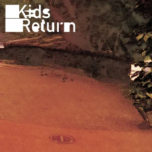 「Kids Return」/ 國アートワーク