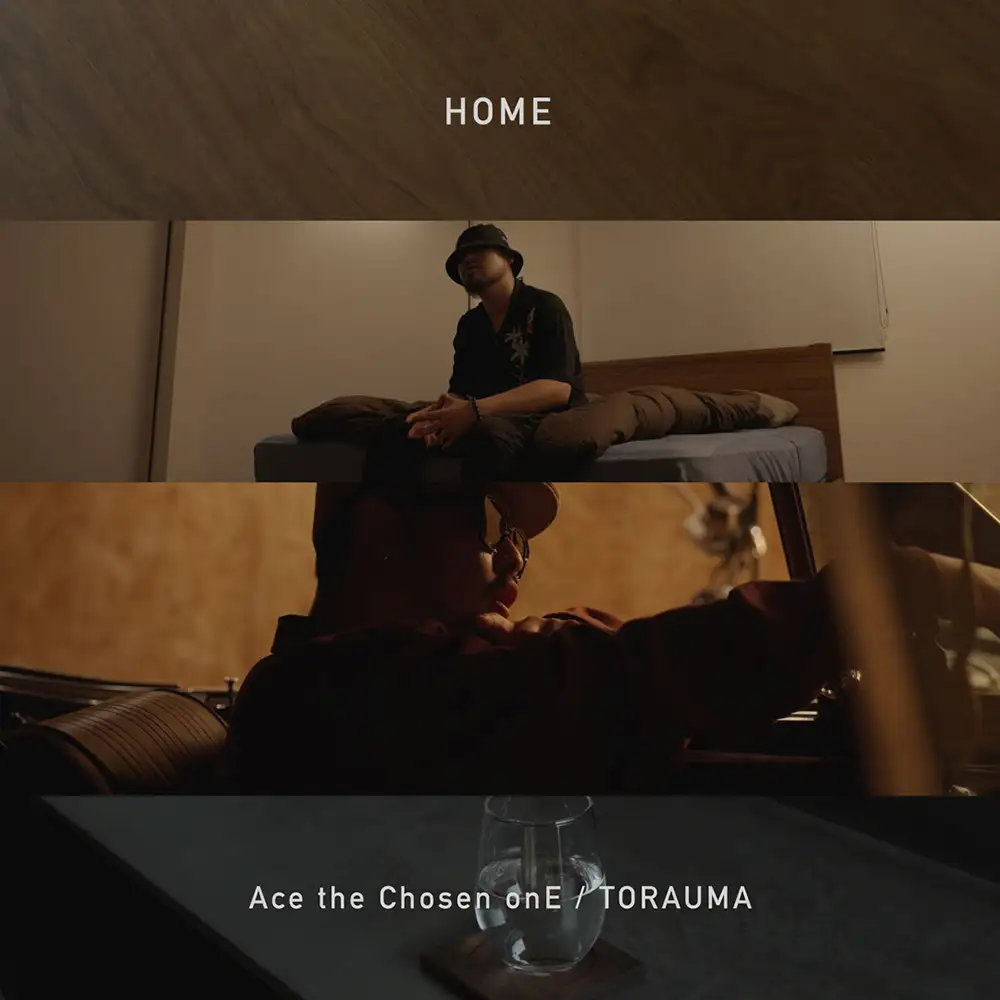 「HOME」Ace the Chosen onE & TORAUMAアートワーク