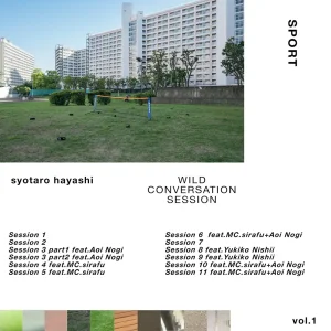 『Wild Conversation~Music Tennis~Sessions vol.1』Syotaro Hayashiアートワーク