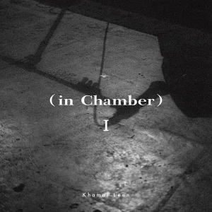 「（in Chamber）Ⅰ」Khamai Leonアートワーク