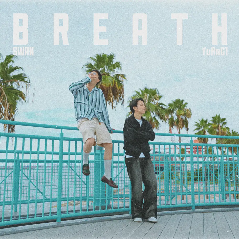 「BREATH」SWAN & YuRaG1アートワーク