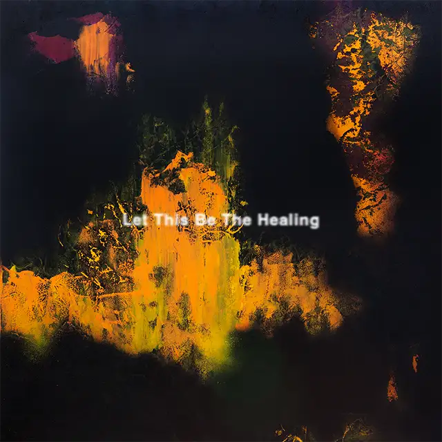 『Let This Be The Healing』アートワーク