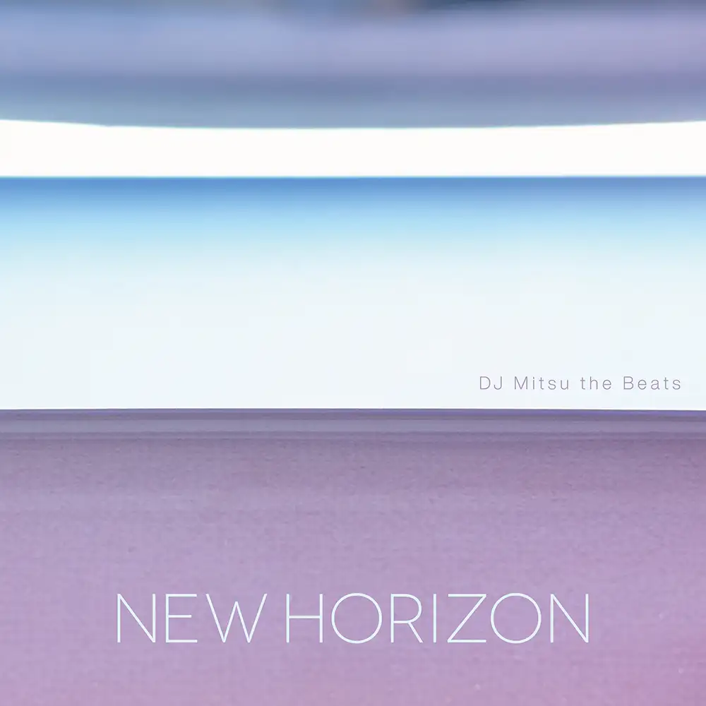 『New Horizon』 DJ Mitsu the Beatsアートワーク