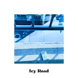 「Icy Road」/ 中島涼之介アートワーク