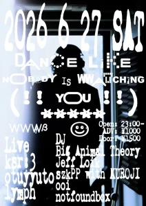 ksr:3『DANCE LIKE NOBODY IS WATCHING YOU』 リリースパーティーフライヤー
