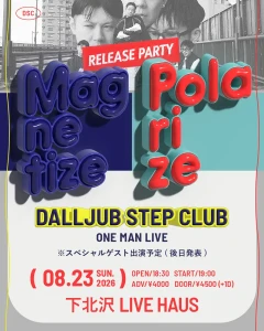『”Magnetize”＆”Polarize” Release Party』フライヤー