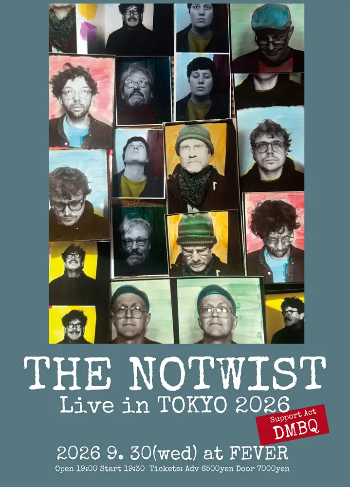 “THE NOTWIST Live in TOKYO 2026”フライヤー