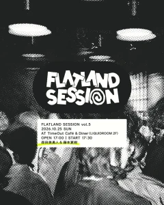 『FLATLAND SESSION vol.5』フライヤー