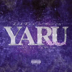 「YARU [Moment City Remix] (feat. Huncho Joe, Jeff Kiddy & MAHO)」 2ikKenアートワーク