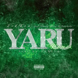 「YARU [Remix] (feat. Tommy-Glow & toruneko)」 2ikKenアートワーク