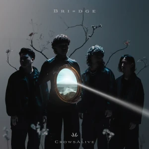 『Bri=dge』CrowsAliveアートワーク