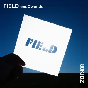 「Field feat. Cwondo」80KIDZアートワーク